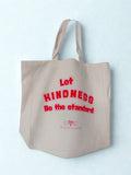 Organic Totebag 'Let kindness be the standard'