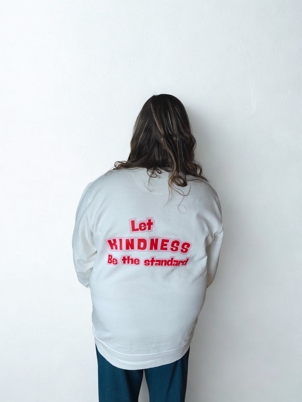 Organic Sweater 'Let kindness be the standard' ❤️✌️
